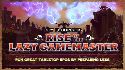 Rise of the Lazy Gamemaster