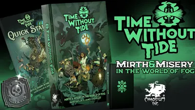 Time Without Tide: Mirth & Misery in a World of Fog