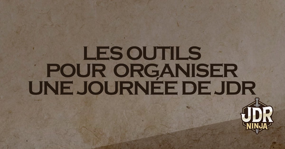 Les meilleurs outils pour organiser une journée de jeu de rôle